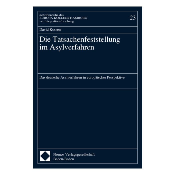 Die Tatsachenfeststellung im Asylverfahren Die Tatsachenfeststellung im Asylverfahren
