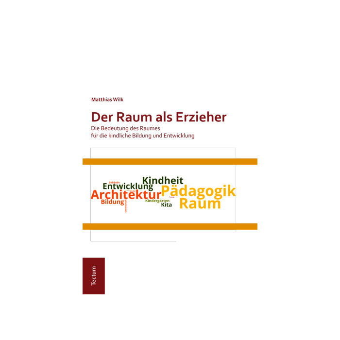 Der Raum als Erzieher Der Raum als Erzieher