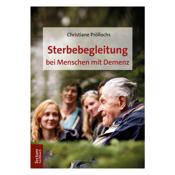 Sterbebegleitung bei Menschen mit Demenz Sterbebegleitung bei Menschen mit Demenz