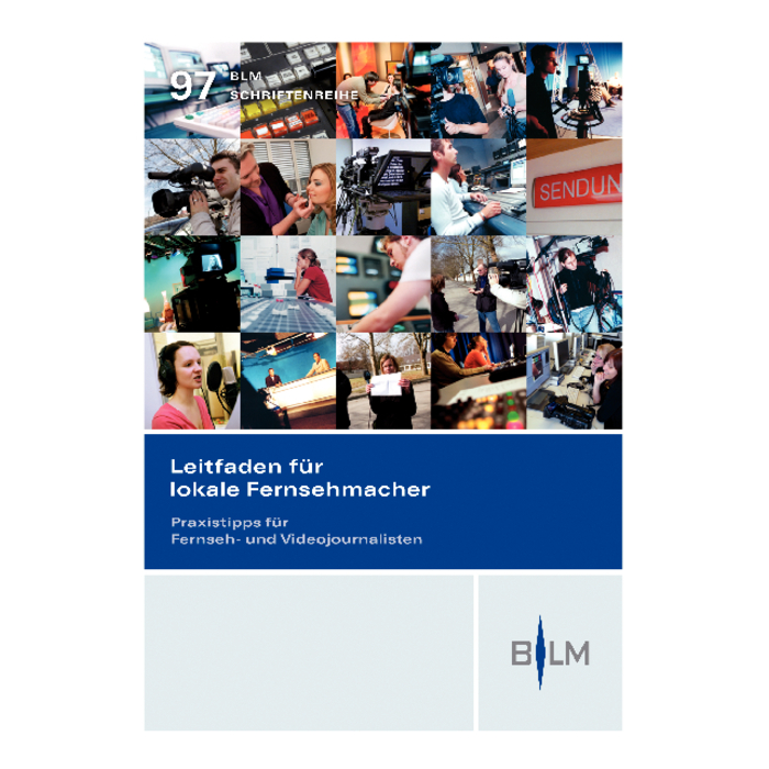 Leitfaden für lokale Fernsehmacher Leitfaden für lokale Fernsehmacher