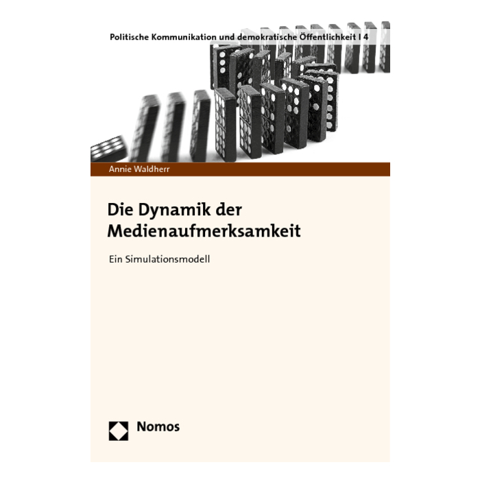 Die Dynamik der Medienaufmerksamkeit Die Dynamik der Medienaufmerksamkeit