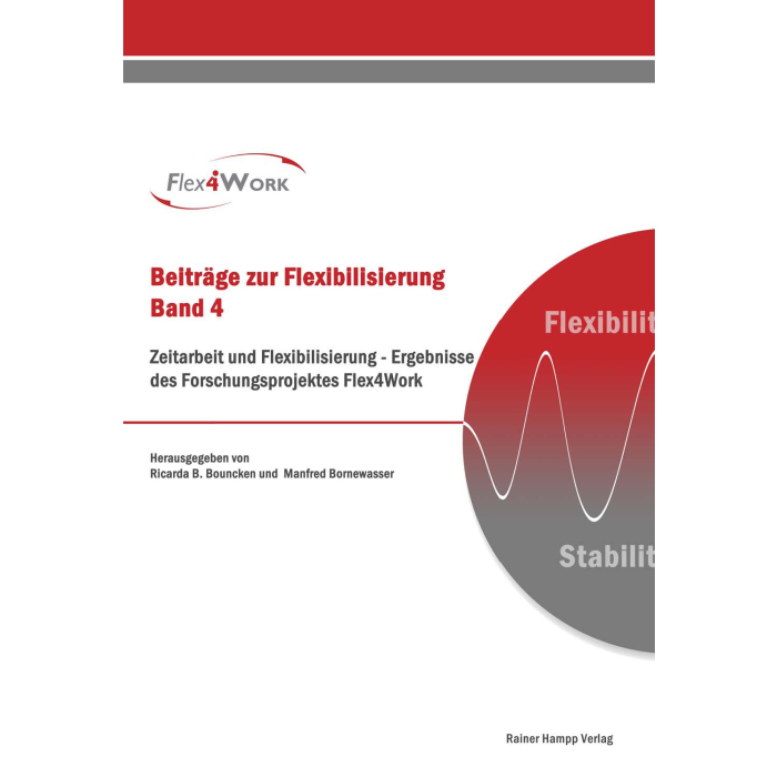 Zeitarbeit und Flexibilisierung Zeitarbeit und Flexibilisierung
