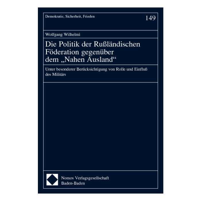 Die Politik der Rußländischen Föderation gegenüber dem „Nahen Ausland“ Die Politik der Rußländischen Föderation gegenüber dem „Nahen Ausland“