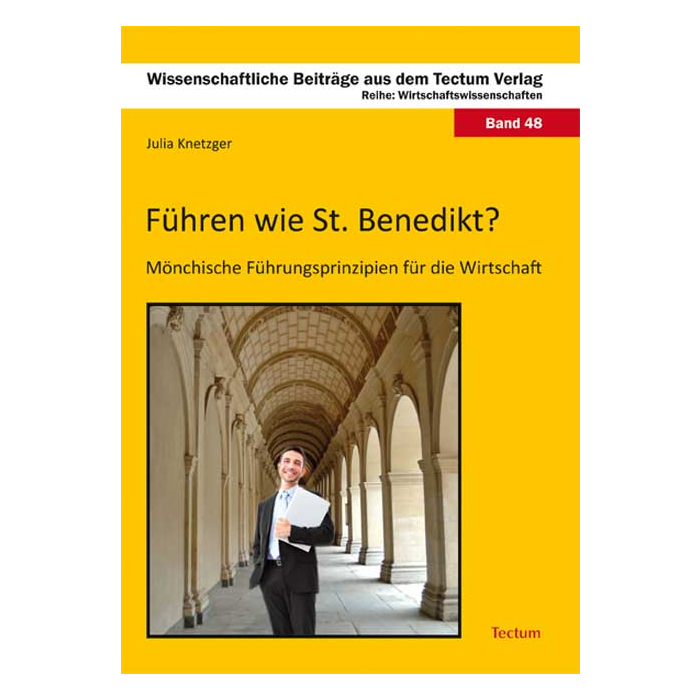 Führen wie St. Benedikt? Führen wie St. Benedikt?