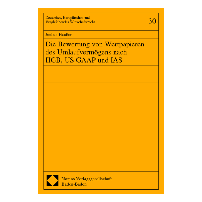 Die Bewertung von Wertpapieren des Umlaufvermögens nach HGB, US GAAP und IAS Die Bewertung von Wertpapieren des Umlaufvermögens nach HGB, US GAAP und IAS
