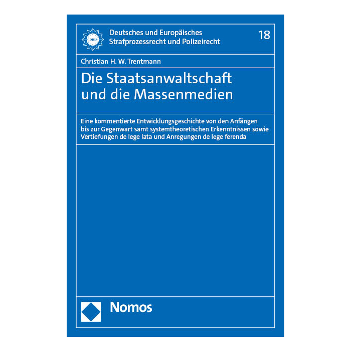 Die Staatsanwaltschaft und die Massenmedien Die Staatsanwaltschaft und die Massenmedien