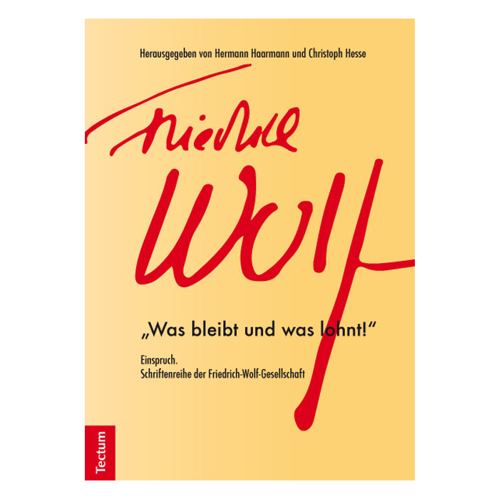 Einspruch. Schriftenreihe der Friedrich-Wolf-Gesellschaft Einspruch. Schriftenreihe der Friedrich-Wolf-Gesellschaft