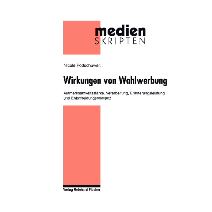 Wirkungen von Wahlwerbung Wirkungen von Wahlwerbung