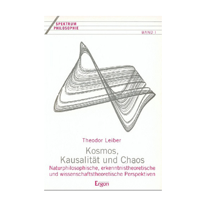 Kosmos, Kausalität und Chaos Kosmos, Kausalität und Chaos
