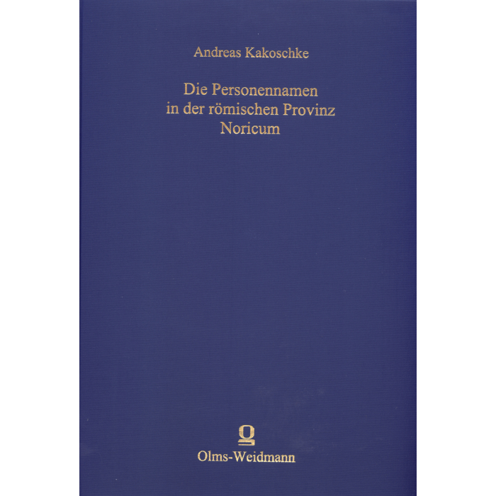 Die Personennamen in der römischen Provinz Noricum Die Personennamen in der römischen Provinz Noricum