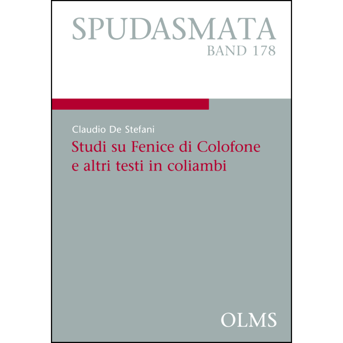 Studi su Fenice di Colofone e altri testi in coliambi Studi su Fenice di Colofone e altri testi in coliambi