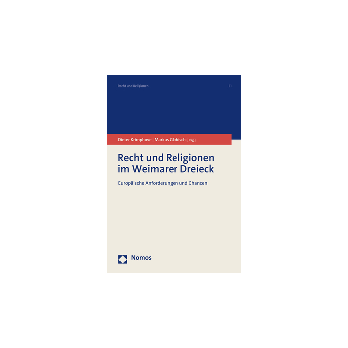 Recht und Religionen im Weimarer Dreieck Recht und Religionen im Weimarer Dreieck