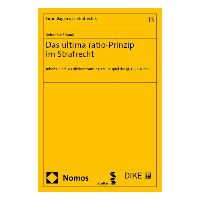 Das ultima ratio-Prinzip im Strafrecht Das ultima ratio-Prinzip im Strafrecht
