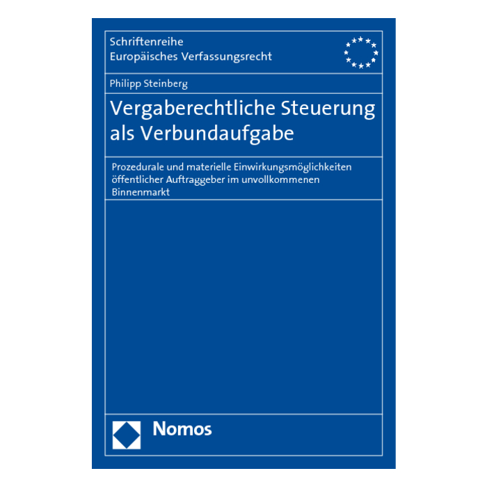 Vergaberechtliche Steuerung als Verbundaufgabe Vergaberechtliche Steuerung als Verbundaufgabe