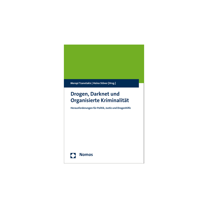 Drogen, Darknet und Organisierte Kriminalität Drogen, Darknet und Organisierte Kriminalität