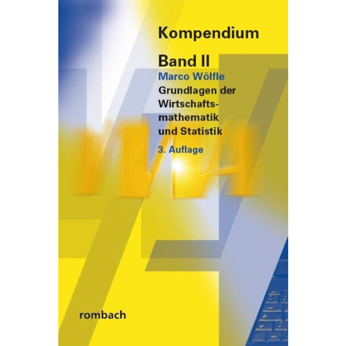 Grundlagen der Wirtschaftsmathematik und Statistik Grundlagen der Wirtschaftsmathematik und Statistik