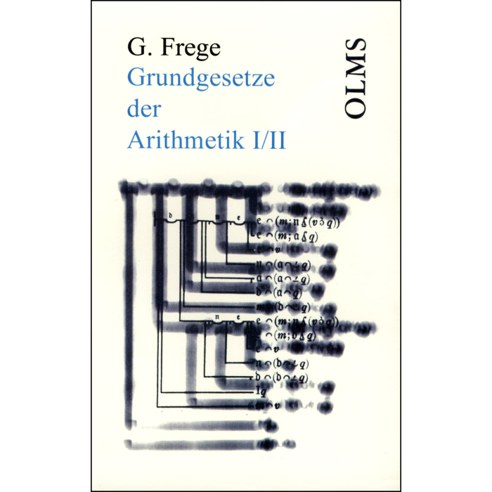 Grundgesetze der Arithmetik I/II Grundgesetze der Arithmetik I/II