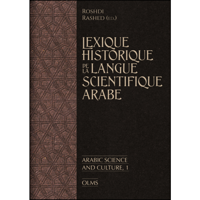 Lexique historique de la langue scientifique arabe Lexique historique de la langue scientifique arabe