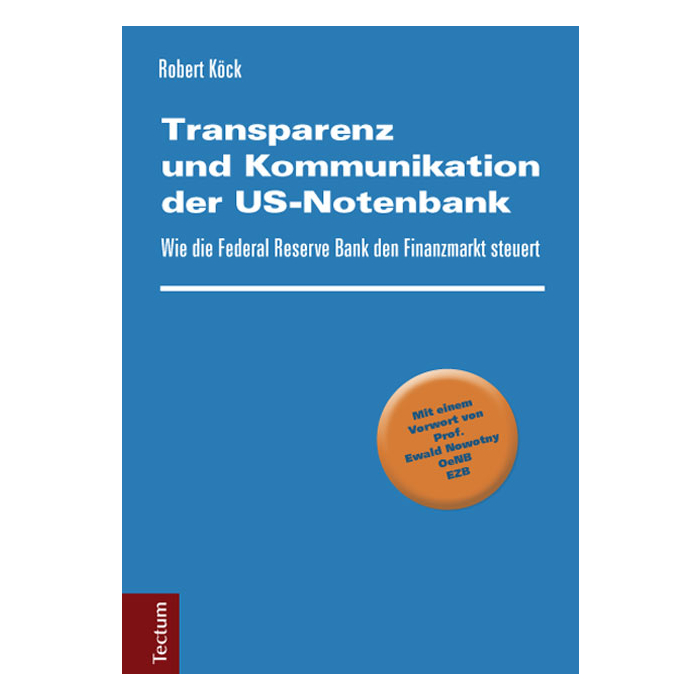 Transparenz und Kommunikation der US-Notenbank Transparenz und Kommunikation der US-Notenbank