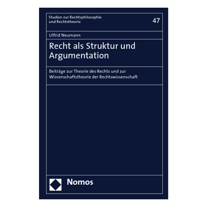 Recht als Struktur und Argumentation Recht als Struktur und Argumentation