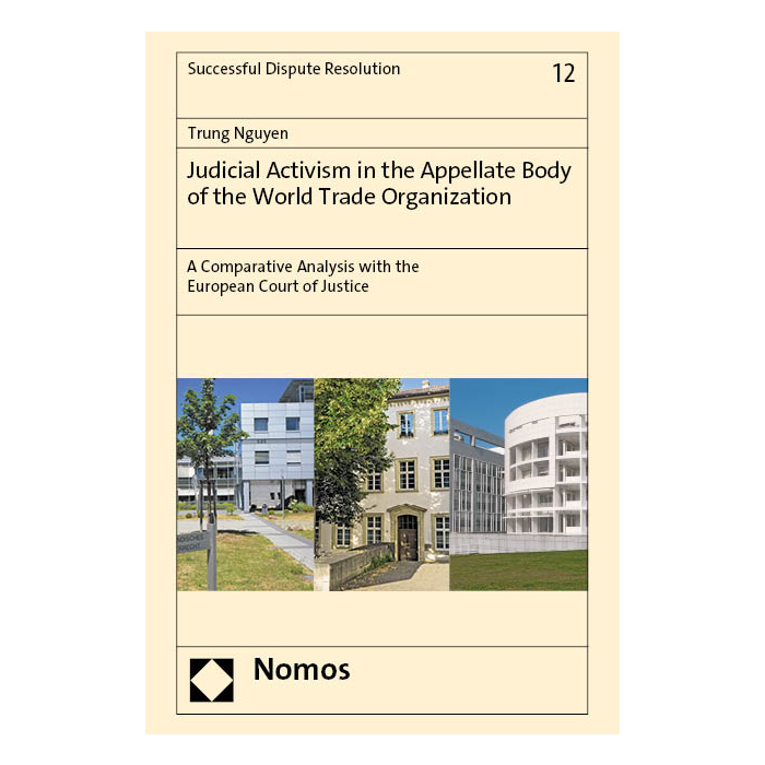 Judicial Activism in the Appellate Body of the World Trade Organization Judicial Activism in the Appellate Body of the World Trade Organization