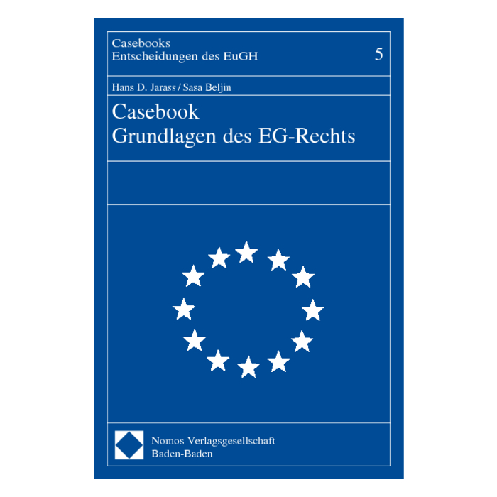 Casebook Grundlagen des EG-Rechts Casebook Grundlagen des EG-Rechts