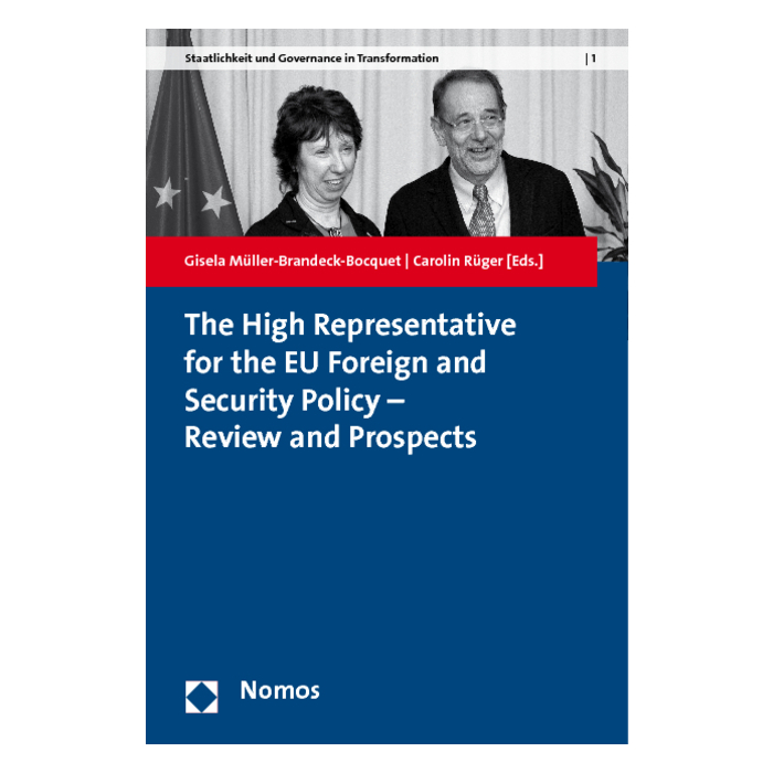 The High Representative for the EU Foreign and Security Policy - Review and Prospects The High Representative for the EU Foreign and Security Policy - Review and Prospects