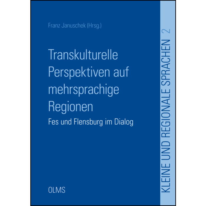 Transkulturelle Perspektiven auf mehrsprachige Regionen Transkulturelle Perspektiven auf mehrsprachige Regionen