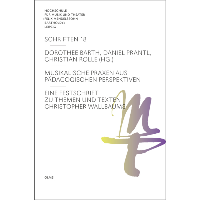 Musikalische Praxen aus pädagogischen Perspektiven Musikalische Praxen aus pädagogischen Perspektiven