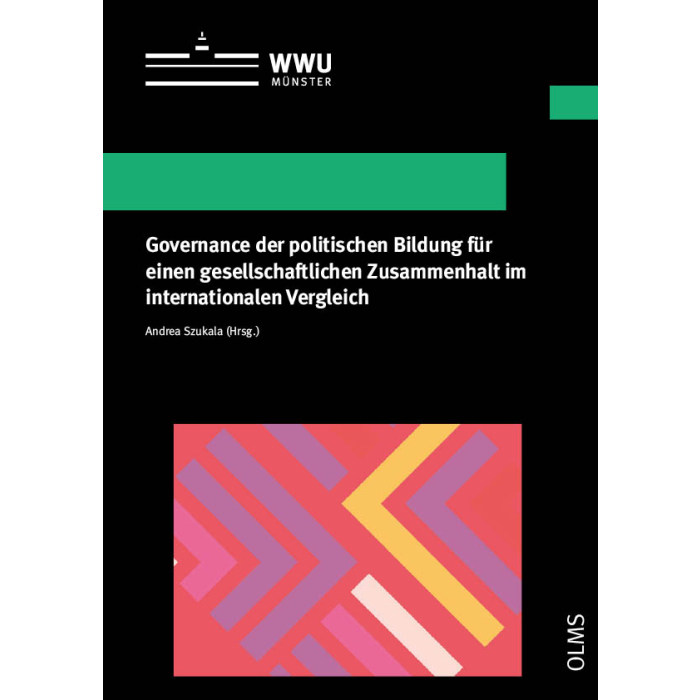 Governance der politischen Bildung für einen gesellschaftlichen Zusammenhalt im internationalen Vergleich Governance der politischen Bildung für einen gesellschaftlichen Zusammenhalt im internationalen Vergleich