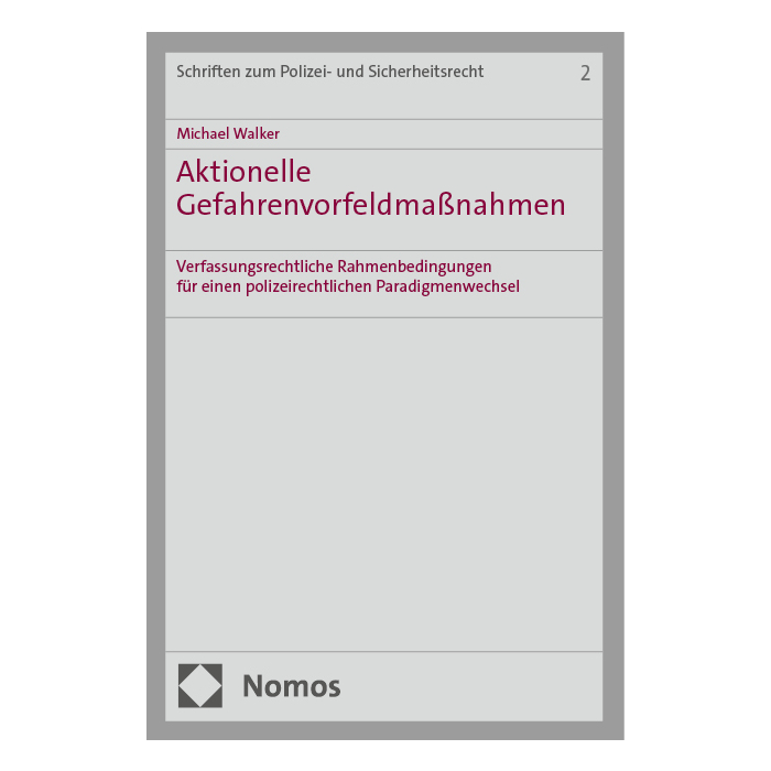 Aktionelle Gefahrenvorfeldmaßnahmen Aktionelle Gefahrenvorfeldmaßnahmen