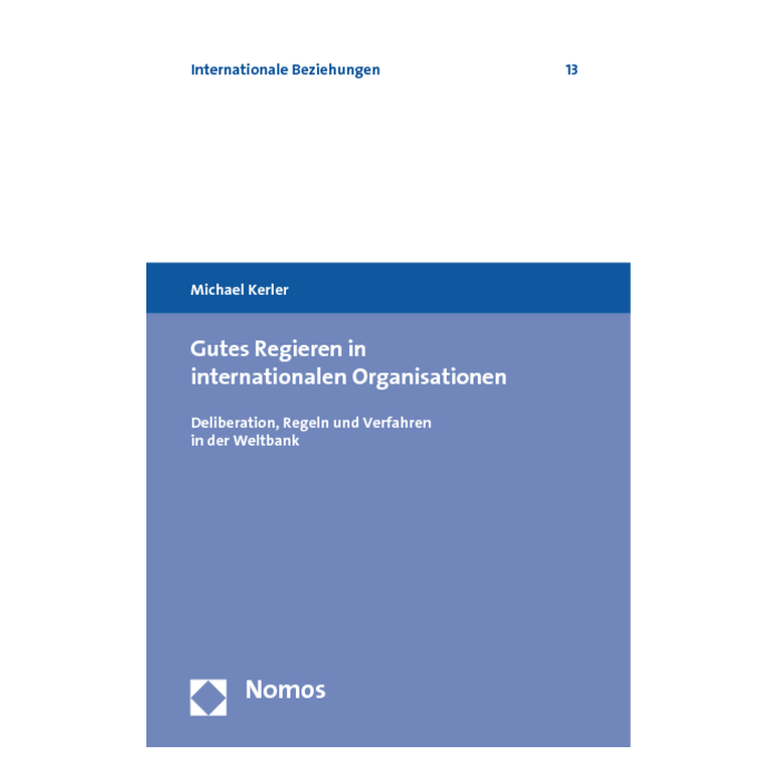 Gutes Regieren in internationalen Organisationen Gutes Regieren in internationalen Organisationen