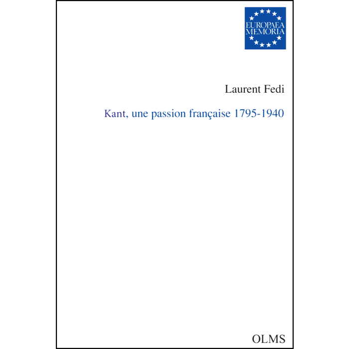 Kant, une passion française 1795-1940 Kant, une passion française 1795-1940