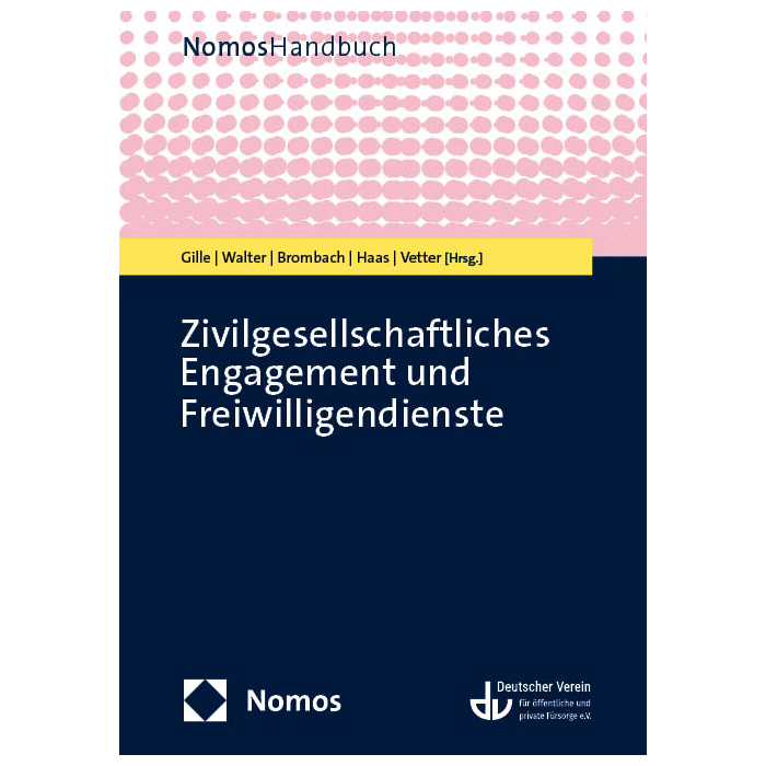 Zivilgesellschaftliches Engagement und Freiwilligendienste Zivilgesellschaftliches Engagement und Freiwilligendienste
