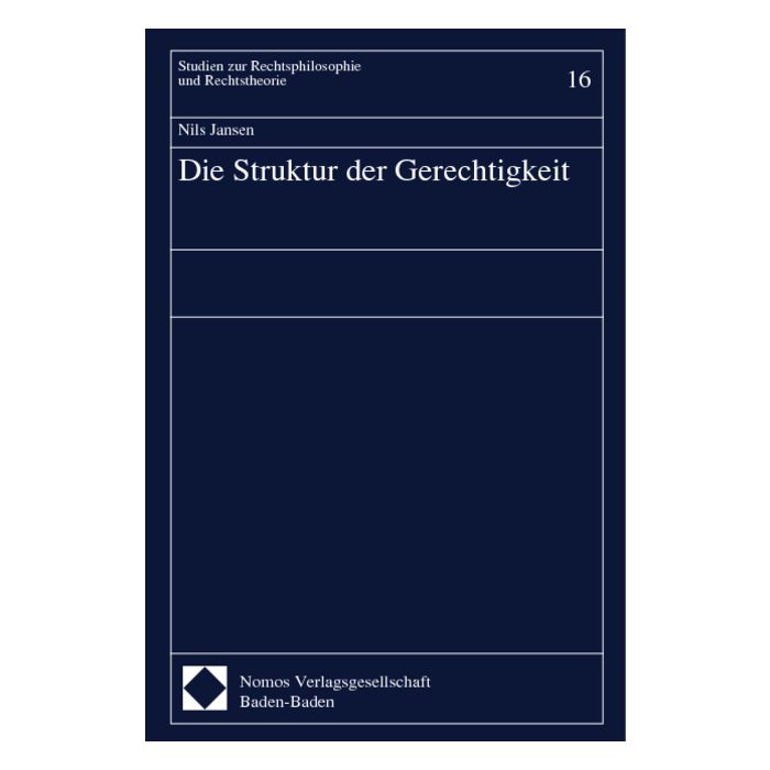 Die Struktur der Gerechtigkeit Die Struktur der Gerechtigkeit