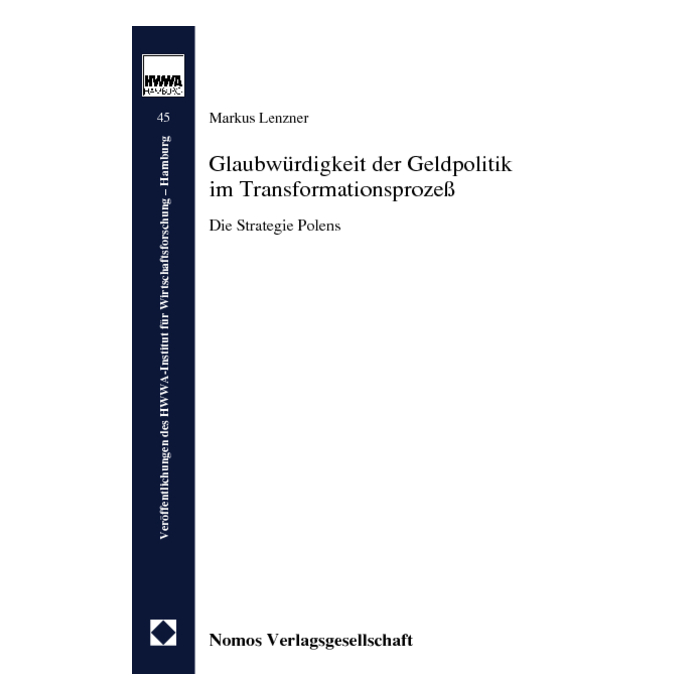 Glaubwürdigkeit der Geldpolitik im Transformationsprozeß Glaubwürdigkeit der Geldpolitik im Transformationsprozeß