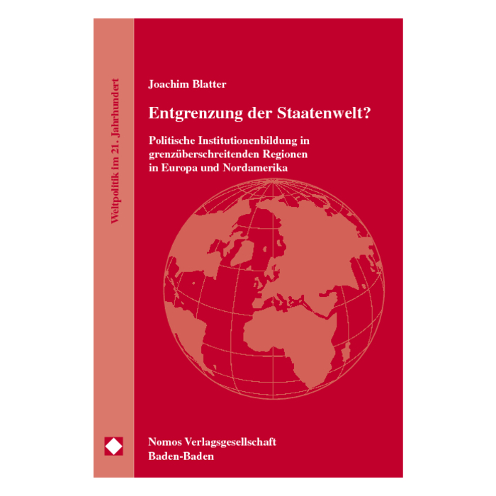 Entgrenzung der Staatenwelt? Entgrenzung der Staatenwelt?
