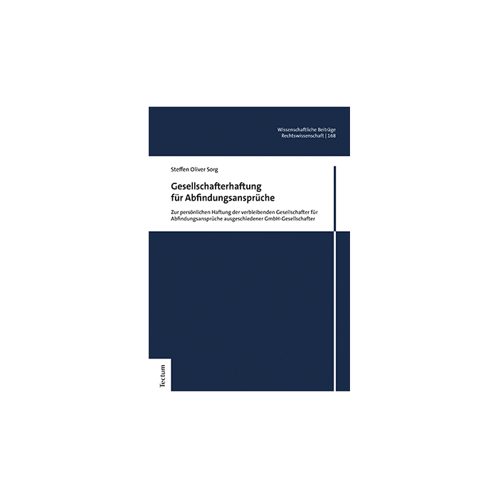 Gesellschafterhaftung für Abfindungsansprüche Gesellschafterhaftung für Abfindungsansprüche