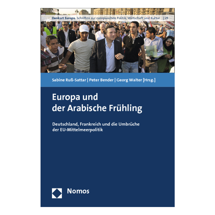 Europa und der Arabische Frühling Europa und der Arabische Frühling