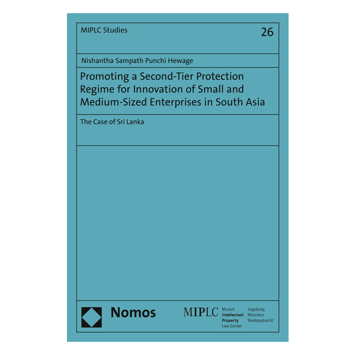 Promoting a Second-Tier Protection Regime for Innovation of Small and Medium-Sized Enterprises in South Asia Promoting a Second-Tier Protection Regime for Innovation of Small and Medium-Sized Enterprises in South Asia