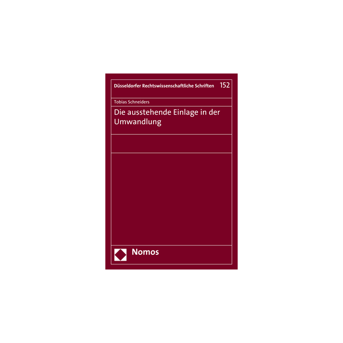 Die ausstehende Einlage in der Umwandlung Die ausstehende Einlage in der Umwandlung