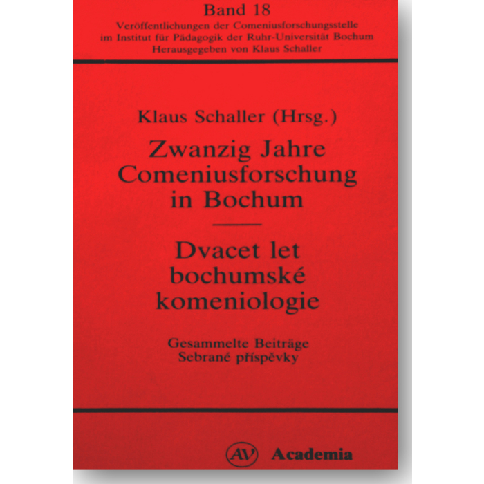 Zwanzig Jahre Comeniusforschung in Bochum - Dvacet let bochumské komeniologie Zwanzig Jahre Comeniusforschung in Bochum - Dvacet let bochumské komeniologie