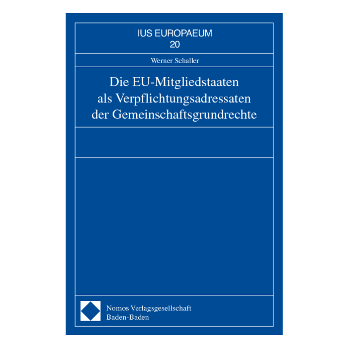 Die EU-Mitgliedstaaten als Verpflichtungsadressaten der Gemeinschaftsgrundrechte Die EU-Mitgliedstaaten als Verpflichtungsadressaten der Gemeinschaftsgrundrechte