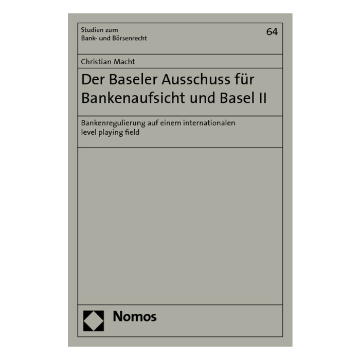 Der Baseler Ausschuss für Bankenaufsicht und Basel II Der Baseler Ausschuss für Bankenaufsicht und Basel II