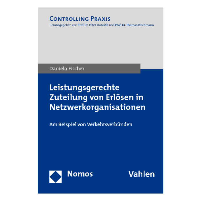 Leistungsgerechte Zuteilung von Erlösen in Netzwerkorganisationen Leistungsgerechte Zuteilung von Erlösen in Netzwerkorganisationen