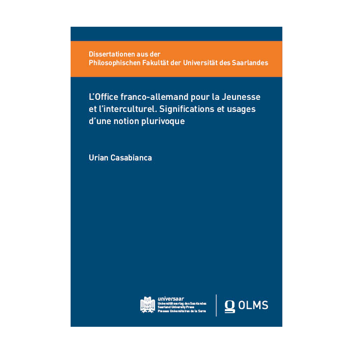 L’Office franco-allemand pour la Jeunesse et l’interculturel. Significations et usages d’une notion plurivoque L’Office franco-allemand pour la Jeunesse et l’interculturel. Significations et usages d’une notion plurivoque