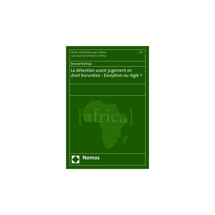 La détention avant jugement en droit burundais : Exception ou règle ? La détention avant jugement en droit burundais : Exception ou règle ?