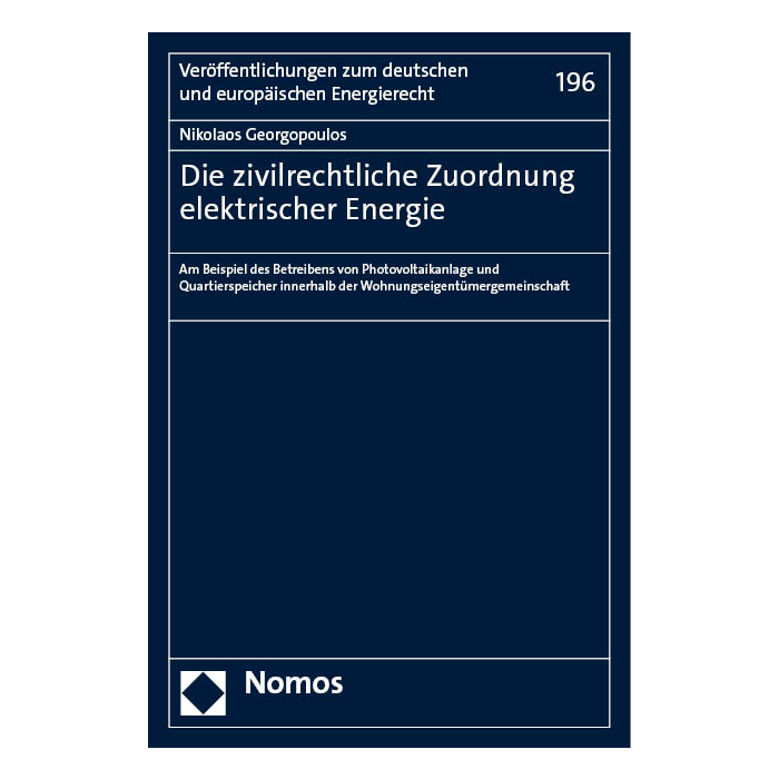 Die zivilrechtliche Zuordnung elektrischer Energie Die zivilrechtliche Zuordnung elektrischer Energie