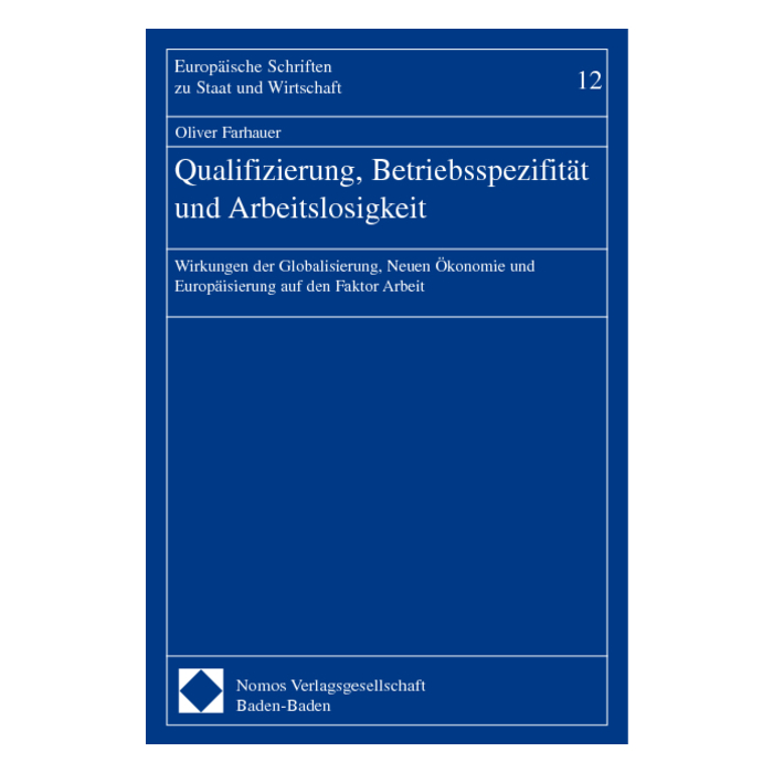 Qualifizierung, Betriebsspezifität und Arbeitslosigkeit Qualifizierung, Betriebsspezifität und Arbeitslosigkeit