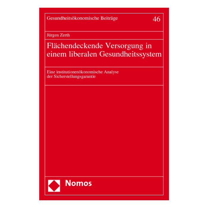 Flächendeckende Versorgung in einem liberalen Gesundheitssystem Flächendeckende Versorgung in einem liberalen Gesundheitssystem